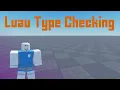 Luau Type Checking - Roblox Scripting Tutorial