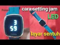 Download Lagu Cara mengatur jam tangan digital LED layar sentuh merek fossil | touchscreen