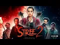 stree 2 full movie | shraddha kapoor #stree2 #movie