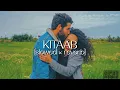 KITAAB {slowed x reverb} || DIKSHANT || GRAVERO// CIFER MUSIC
