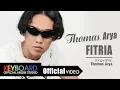 Download Lagu Thomas Arya - Fitria [OFFICIAL]