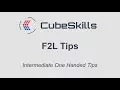 Intermediate OH Tips - F2L Tips