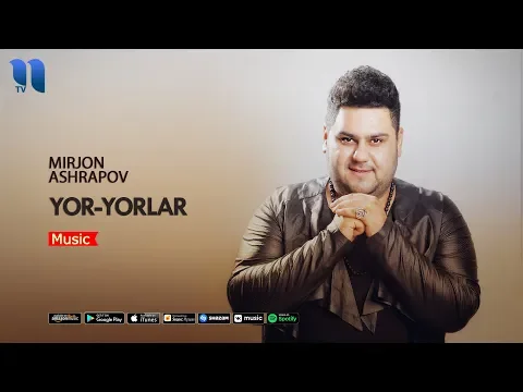Download MP3 Mirjon Ashrapov - Yor yorlar (Official Music version) █▬█ █ ▀█▀