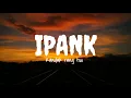 Lagu IPANK - KANDAK RANG TUO (Official lirik video)