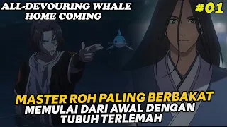 master roh paling berbakat harus memulai dari awal kembali alur all devouring whale part 1