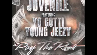 juvenile ft young jeezy u0026 yo gotti pay the rent