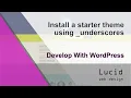 Create a blank WordPress theme using Underscores