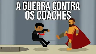 A GUERRA CONTRA OS COACHES