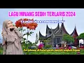 LAGU MINANG SEDIH TERLARIS 2024 | TANGIH DI PALAMINAN