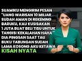 Lagu SEMUA TABUNGAN WARISANMU SUDAH KUAMBIL 10 MILIAR KATA SUAMIKU, DIA PINGSAN SAAT TAHU REKENINGKU BEDA