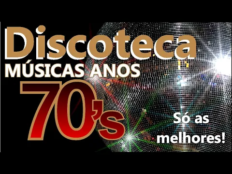 Download MP3 📀 Discoteca de Ouro Anos 70 📀 - Disco de Ouro Flash Back Anos 70  - AS MELHORES