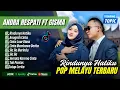 Download Lagu Andra Respati ft Gisma Wandira - RINDUNYA HATIKU - ANUGRAH CINTA || LAGU POP MELAYU TERBARU 2025