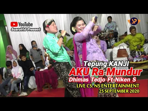 Download MP3 AKU RA MUNDUR (TEPUNG KANJI) - DHIMAS TEDJO FEAT NIKEN SARINTEM (LIVE) CSNS 25 SEPTEMBER 2020