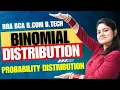 Binomial Distribution Probability Distribution Statistics BBA BCA BCOM Dream Maths
