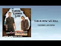 Download Lagu Florida Georgia Line - This Is How We Roll (Lyric Video)