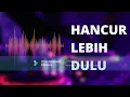 Download Lagu Hancur Lebih Dulu - Last Child Drumless