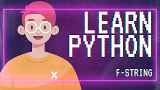 Learn To Python Using the f String Python Tutorial