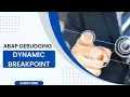 ABAP DEBUGGING Dynamic Breakpoint