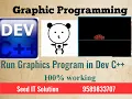 Run Graphics Program in Dev C Graphics in C