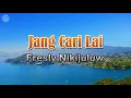 Download Lagu Jang Cari Lai - Fresly Nikijuluw (lirik Lagu)  ~ mangapa skarang su rasa yang sama