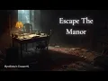 The Manor Escape Challenge Look Closely for the Clues