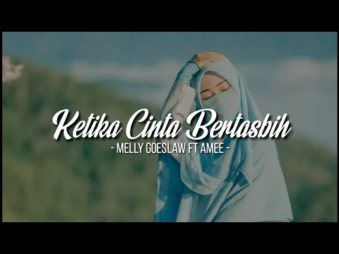 Download MP3 Ketika cinta bertasbih - Melly Goeslaw feat Amee || Cover by Putri Ariani (Lirik)