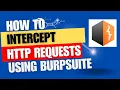 Intercept HTTP traffic with Burp Proxy Intercept HTTP requests and responses using Burp Suite