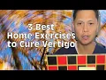 How to Cure your Vertigo Learn 3 Best Exercises to Cure Vertigo