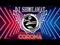 Lagu DJ SHOLAWAT (CORONA) FULL BASS TERBARU 2021