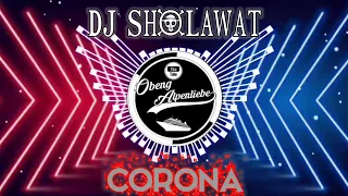 Download DJ SHOLAWAT (CORONA) FULL BASS TERBARU 2021 MP3