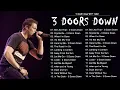 Lagu 3 Doors Down Greatest Hits - Top 15 Alternative Rock 2000's Withs Lyrics