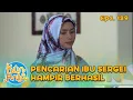 Pencarian Ibu Sergei Hampir Berhasil, Sergei Senang! | KUN ANTA - EPS. 129 PART 2