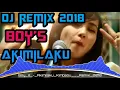 Download Lagu Dj Boy's Akimilaku Remix 2018.Bikin Goyang broo!