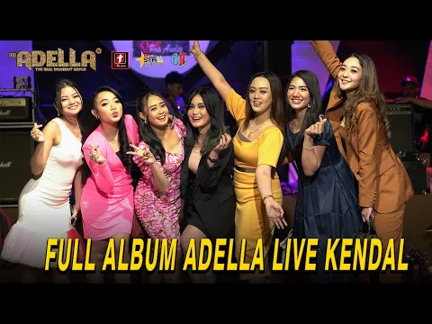 Download MP3 FULL ALBUM OM. ADELLA 7 AGUSTUS 2022 KENDAL | DIANA RIA ENTEPRISE | SMS PRO AUDIO | STR PRODUCTION