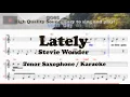 Download Lagu Lately - Stevie Wonder (Tenor/Soprano Saxophone Sheet Music Bb Key / Karaoke / Easy Solo Cover)