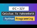 Python Program to Convert temperature from Celsius to Fahrenheit