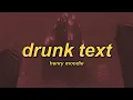 Download Lagu Henry Moodie - drunk text (lyrics)
