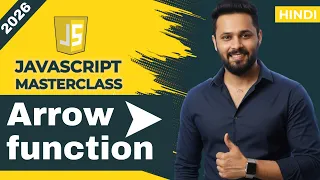 JavaScript Tutorial in Hindi Arrow Function Explained Hoisting Arguments Object Return