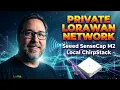 Build a Local LoRaWAN Network with SenseCAP M2 ChirpStack