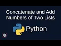 Python Problem Solving - Numerical 8 Concatenate and add Numbers in Two Lists