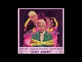MOD SUN feat. Machine Gun Kelly & Goody Grace - "Stay Away" OFFICIAL VERSION