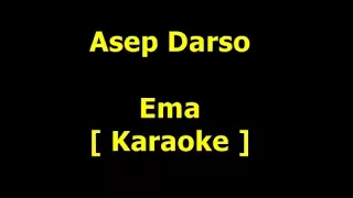 Download Asep Darso   Ema Karaoke MP3