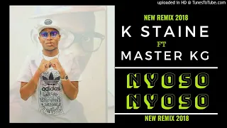 k staine ft master kg nyoso nyoso remix
