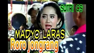 Download RORO JONGRANG -MADYO LARAS -SUTRI CS MP3