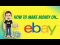 Make Money from Ebay - Selling Stufss on Ebay