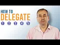 How to Delegate - Your Quick Guide to the 5 Essential Steps