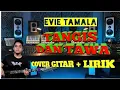 Download Lagu TANGIS DAN TAWA || Evie Tamala || COVER GITAR + LIRIK || INSTRUMEN DANGDUT SEDIH