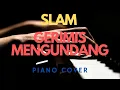Download Lagu GERIMIS MENGUNDANG - Slam | Piano Cover by Eric