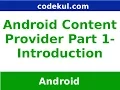 Android Tutorial 2019 - Introduction to Content Provider in Android Example Part