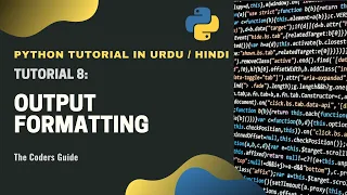 Output Formatting in Python - Tutorial Python Tutorial in The Coders Guide
